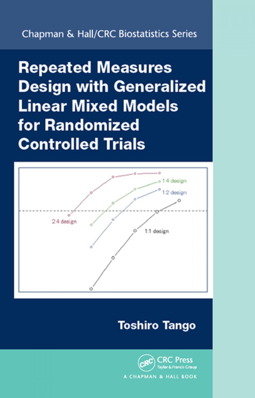 Big bigCover of Repeated Measures Design with Generalized Linear Mixed Models for Randomized Controlled Trials