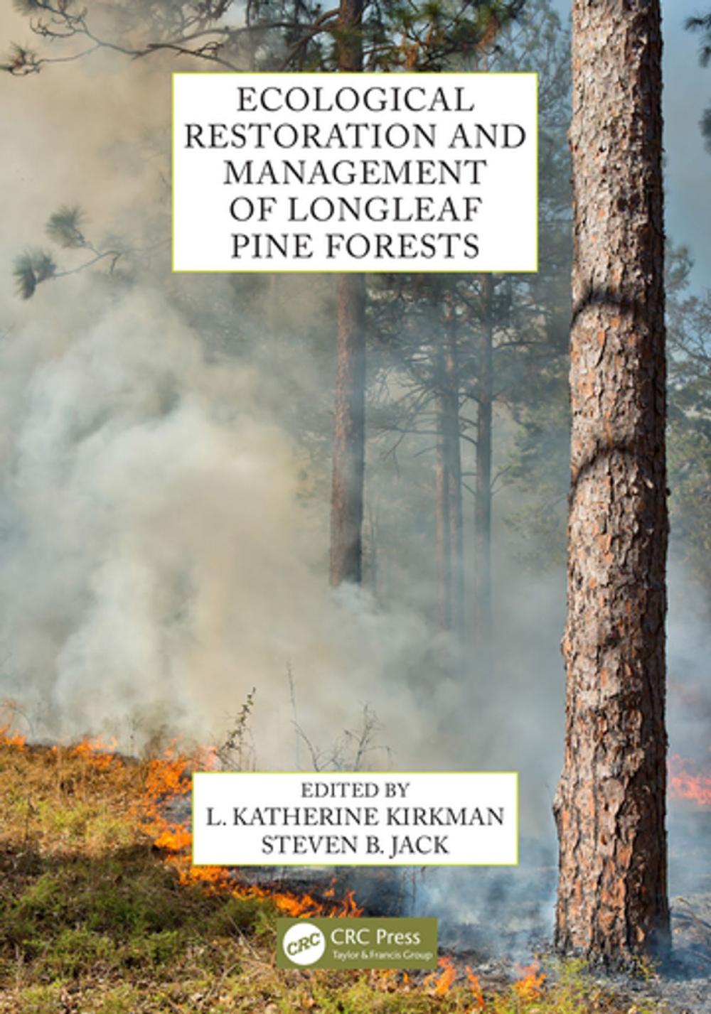 Big bigCover of Ecological Restoration and Management of Longleaf Pine Forests