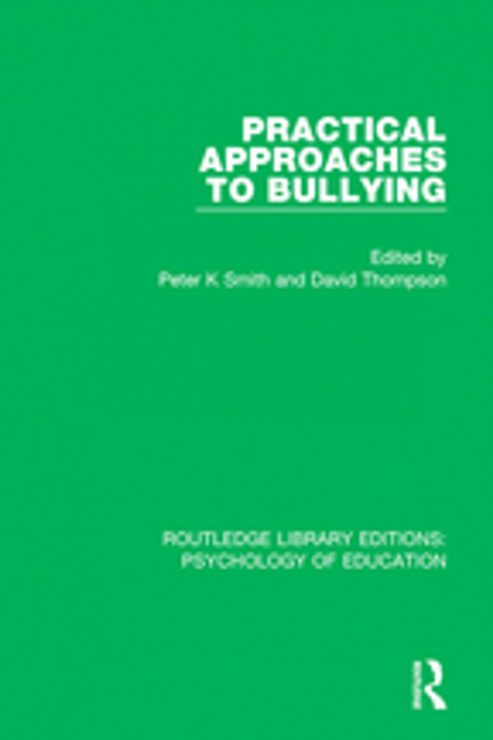 Big bigCover of Practical Approaches to Bullying