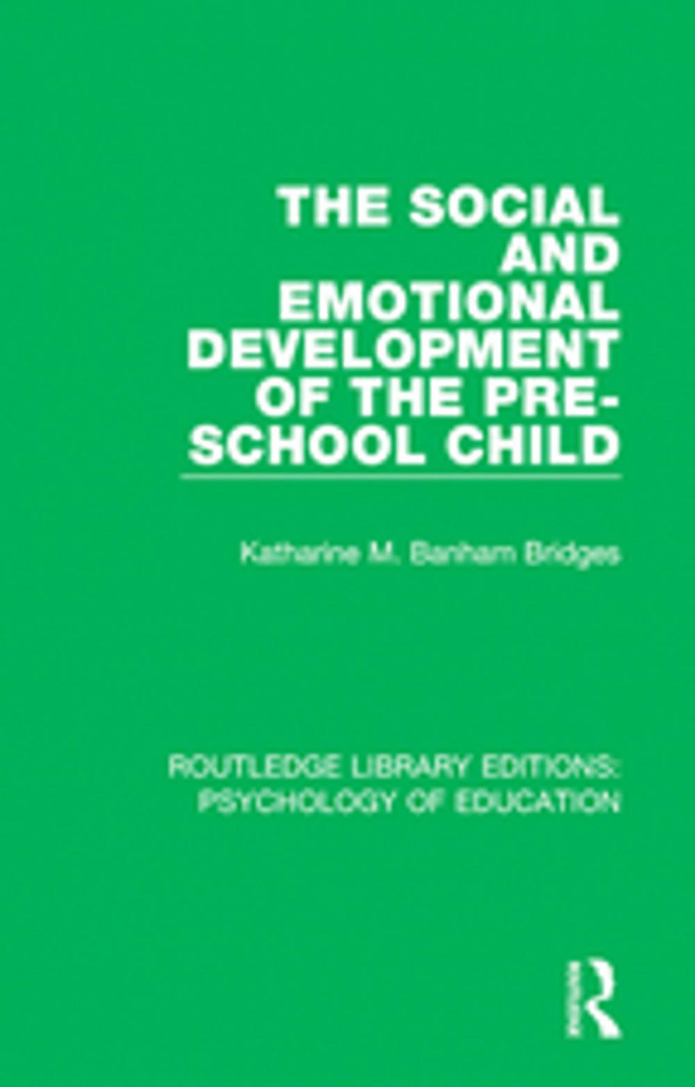 Big bigCover of The Social and Emotional Development of the Pre-School Child