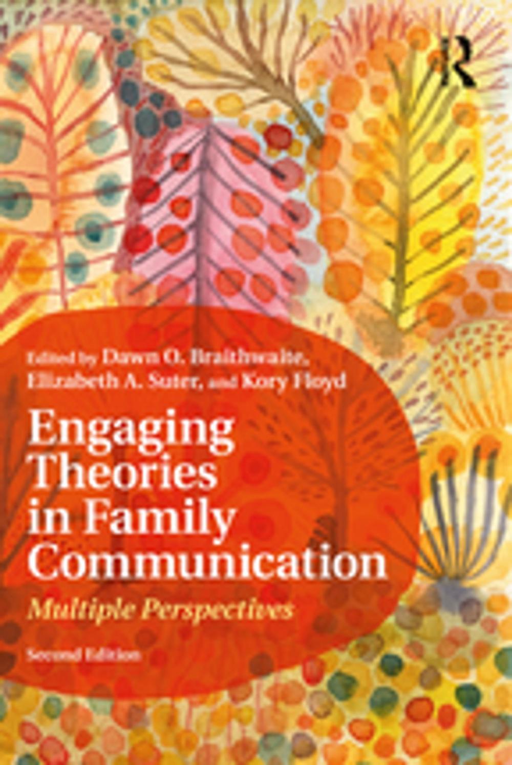 Big bigCover of Engaging Theories in Family Communication