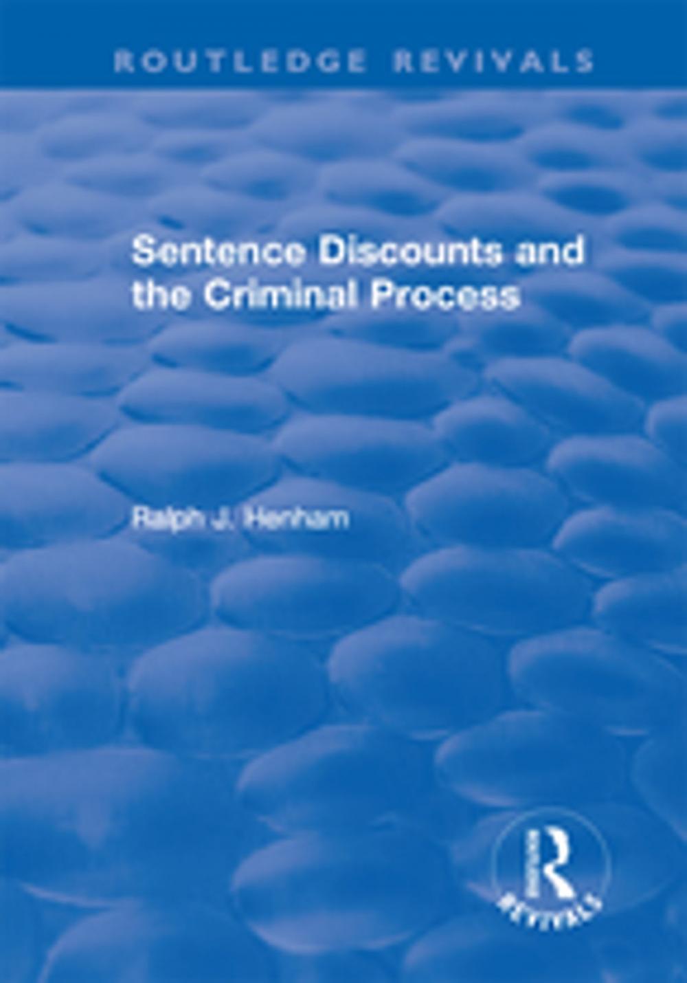 Big bigCover of Sentence Discounts and the Criminal Process