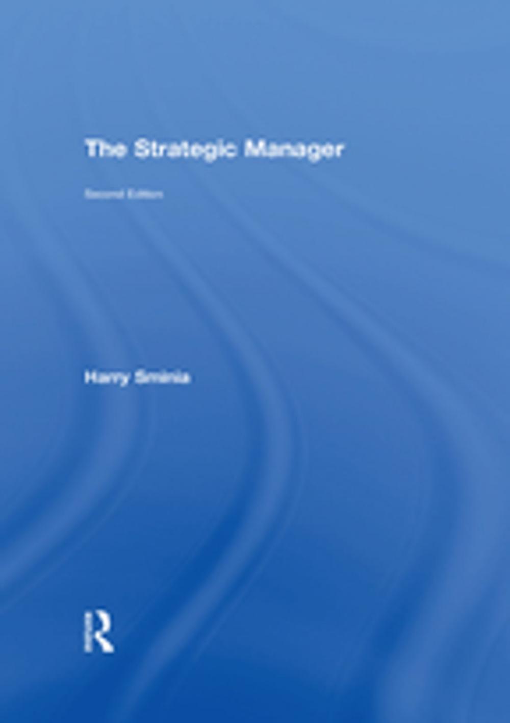 Big bigCover of The Strategic Manager