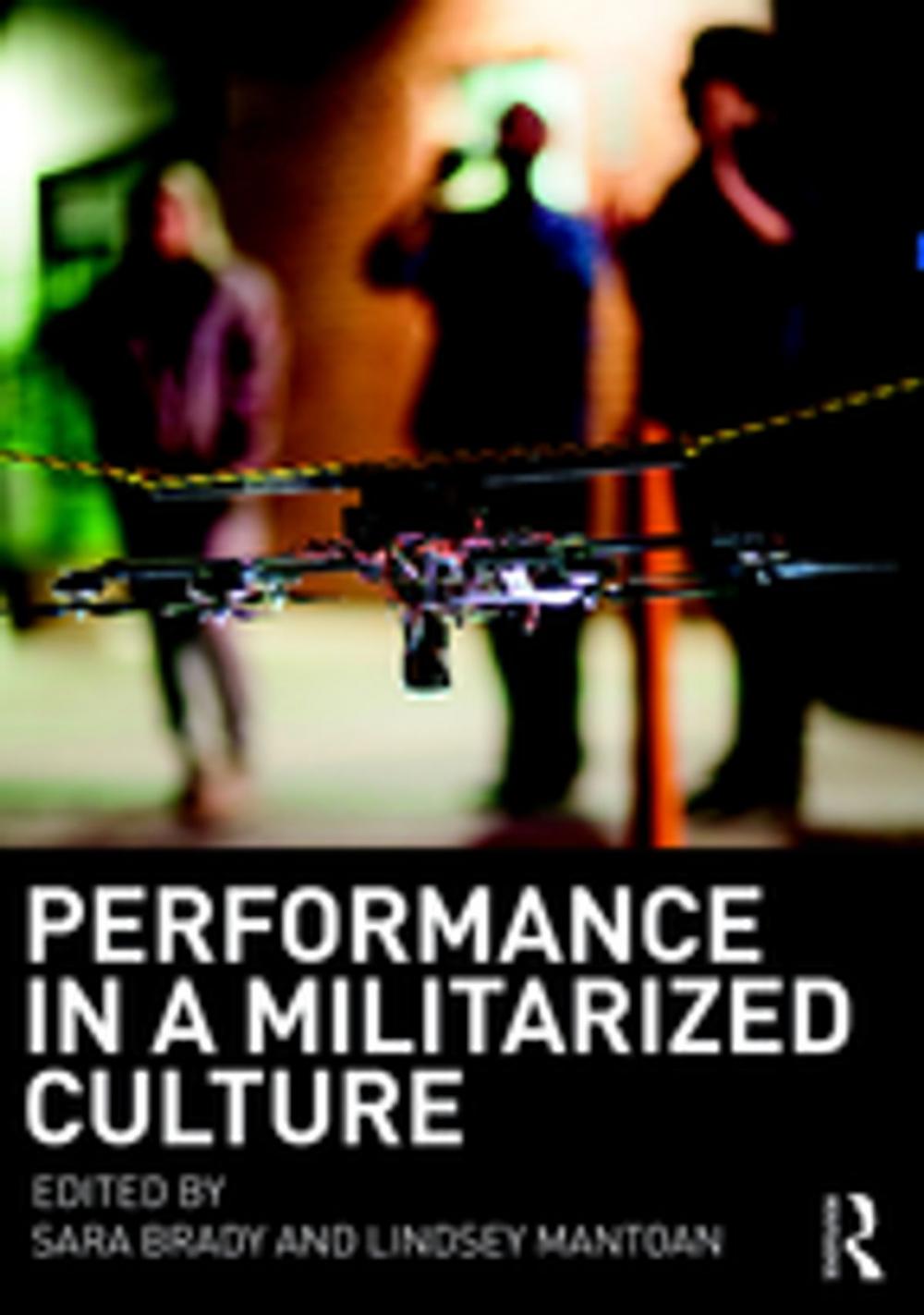 Big bigCover of Performance in a Militarized Culture