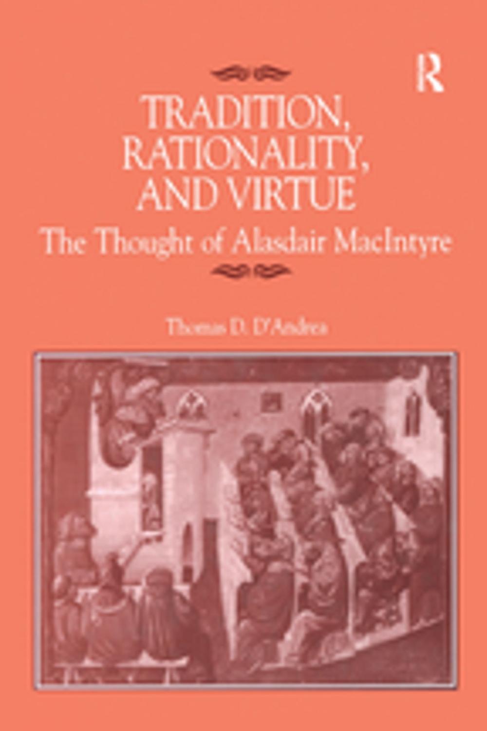 Big bigCover of Tradition, Rationality, and Virtue