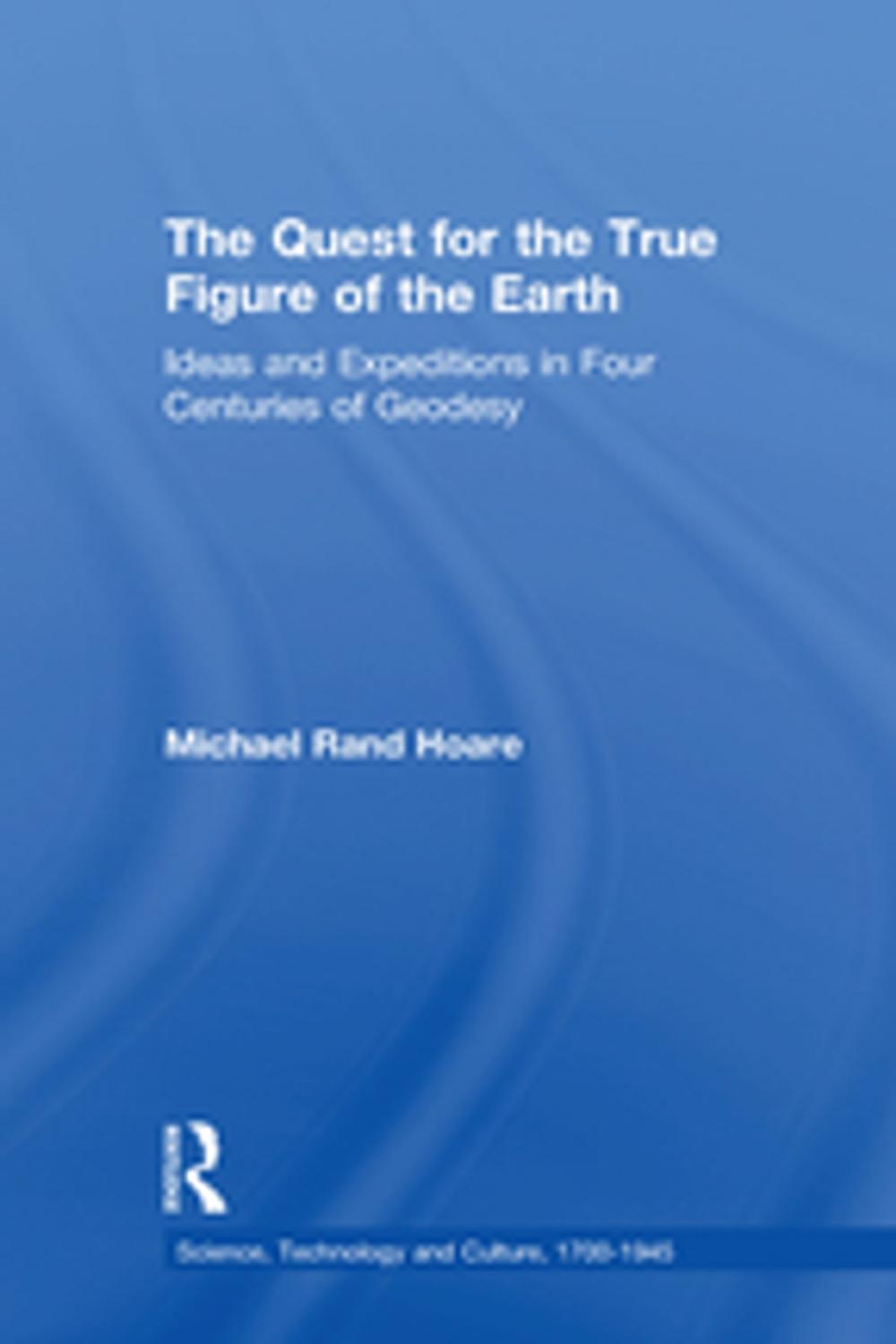 Big bigCover of The Quest for the True Figure of the Earth