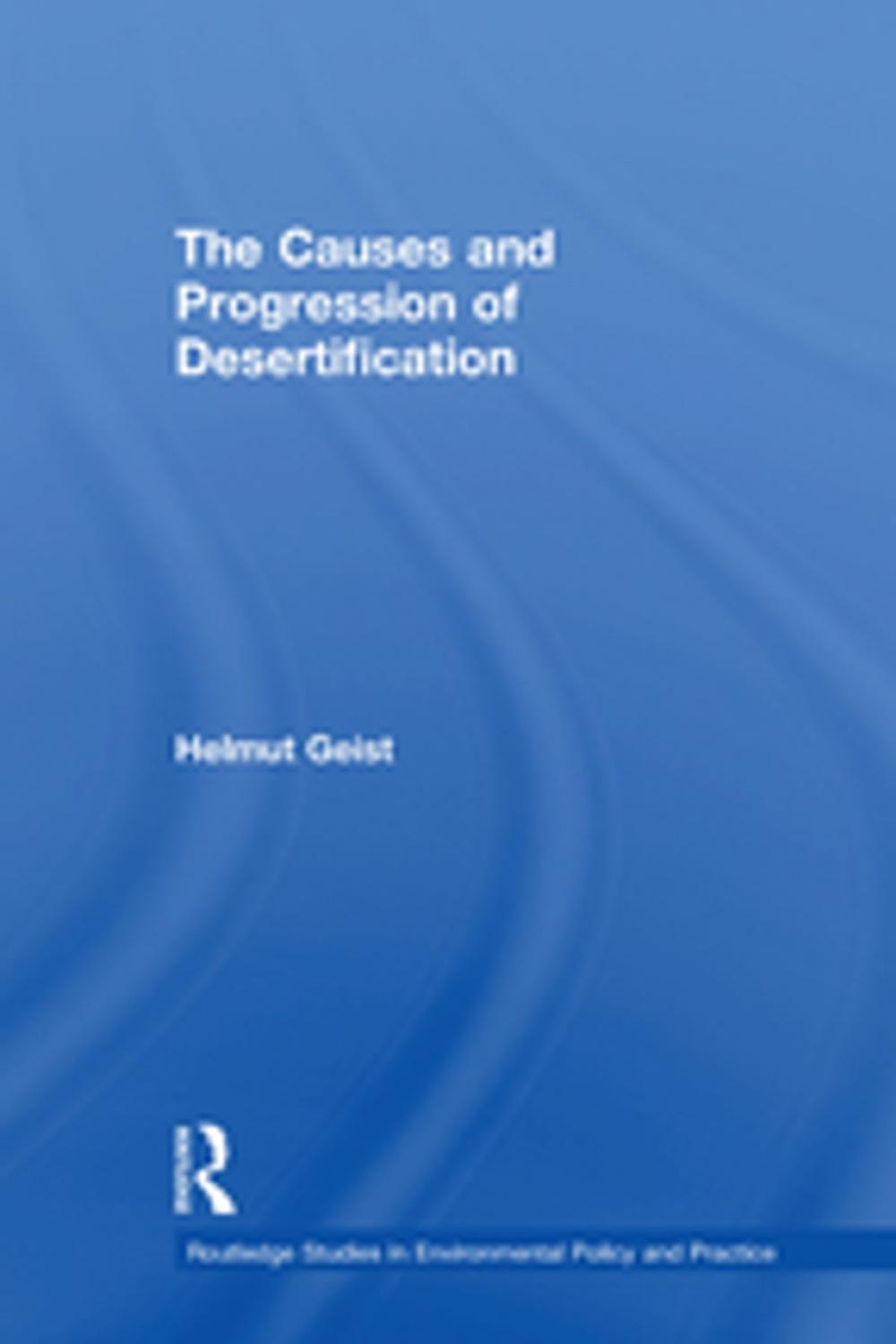 Big bigCover of The Causes and Progression of Desertification