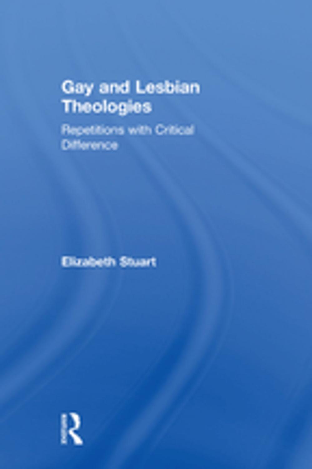 Big bigCover of Gay and Lesbian Theologies