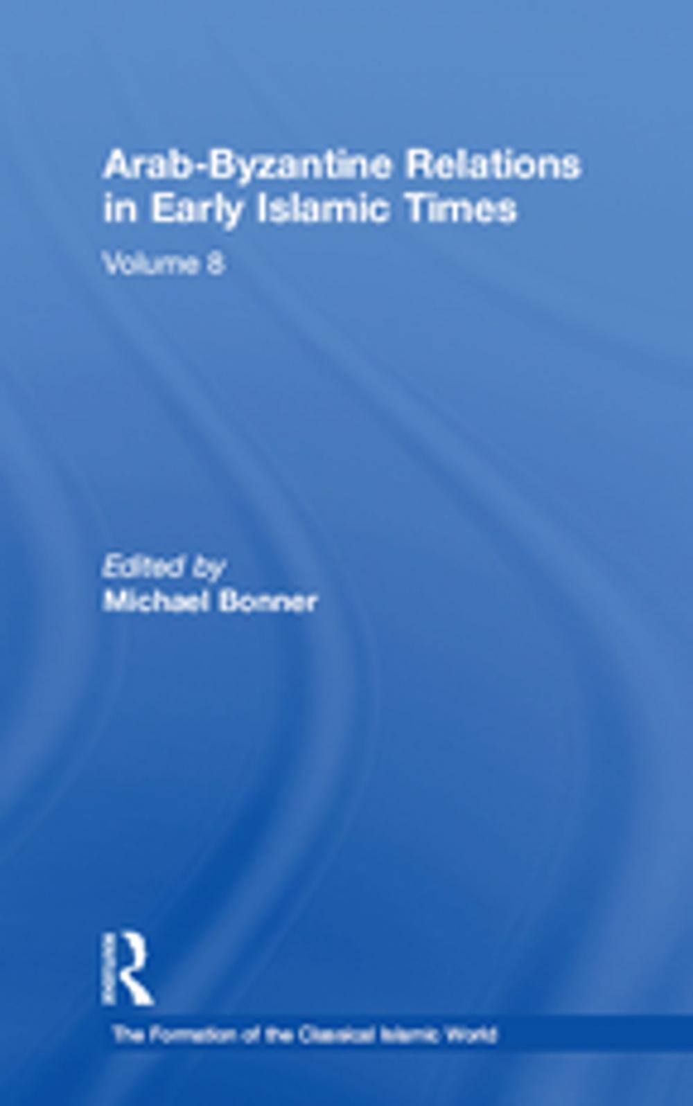 Big bigCover of Arab-Byzantine Relations in Early Islamic Times