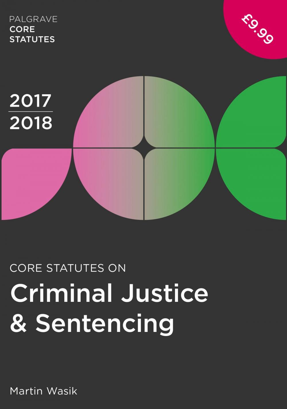 Big bigCover of Core Statutes on Criminal Justice & Sentencing 2017-18