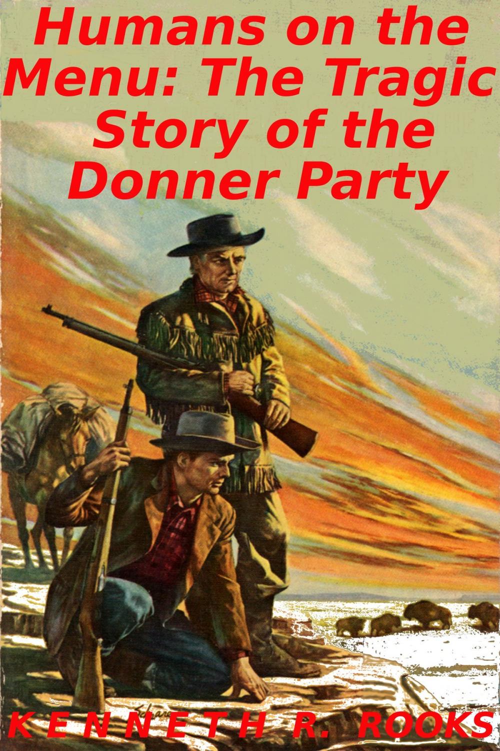 Big bigCover of Humans on the Menu: The Tragic Story of the Donner Party