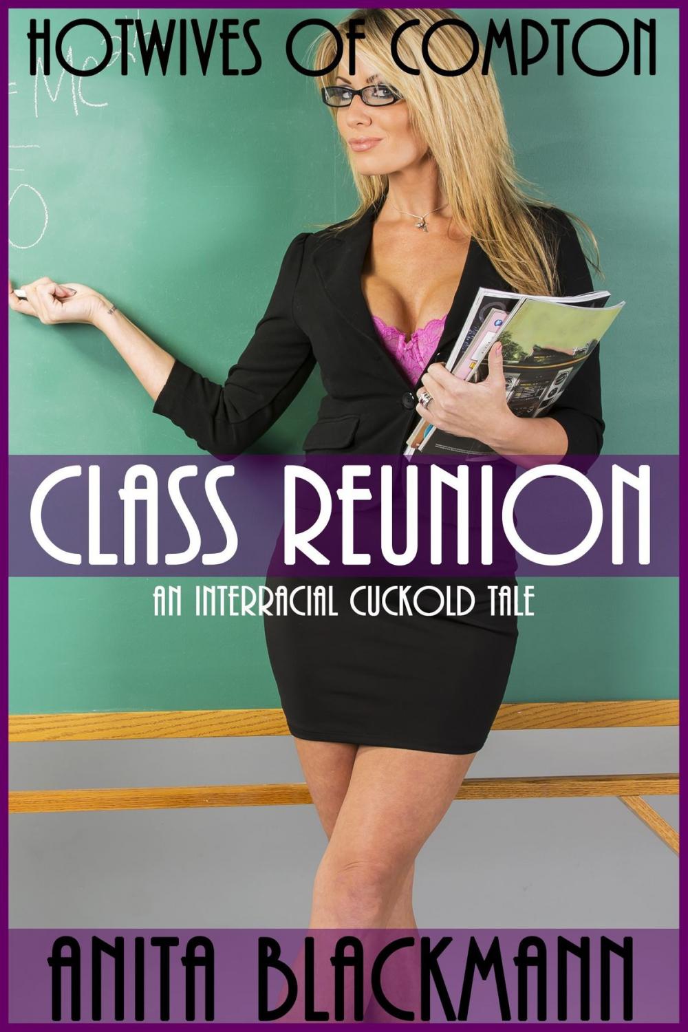 Big bigCover of Class Reunion (Hotwives of Compton) - An Interracial Cuckold Tale