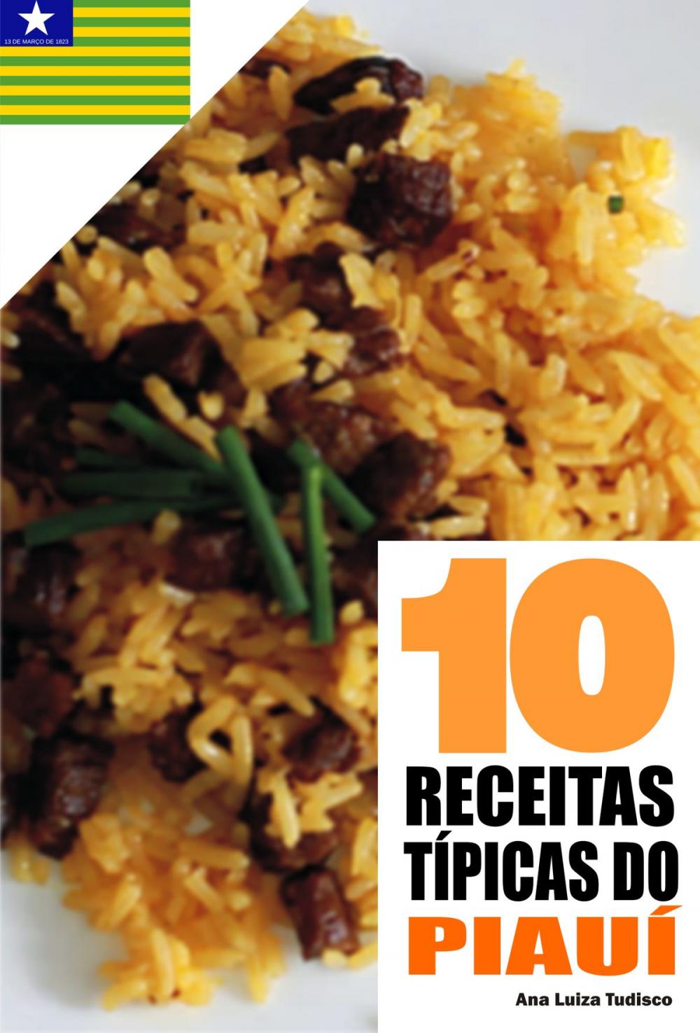 Big bigCover of 10 Receitas típicas do Piauí