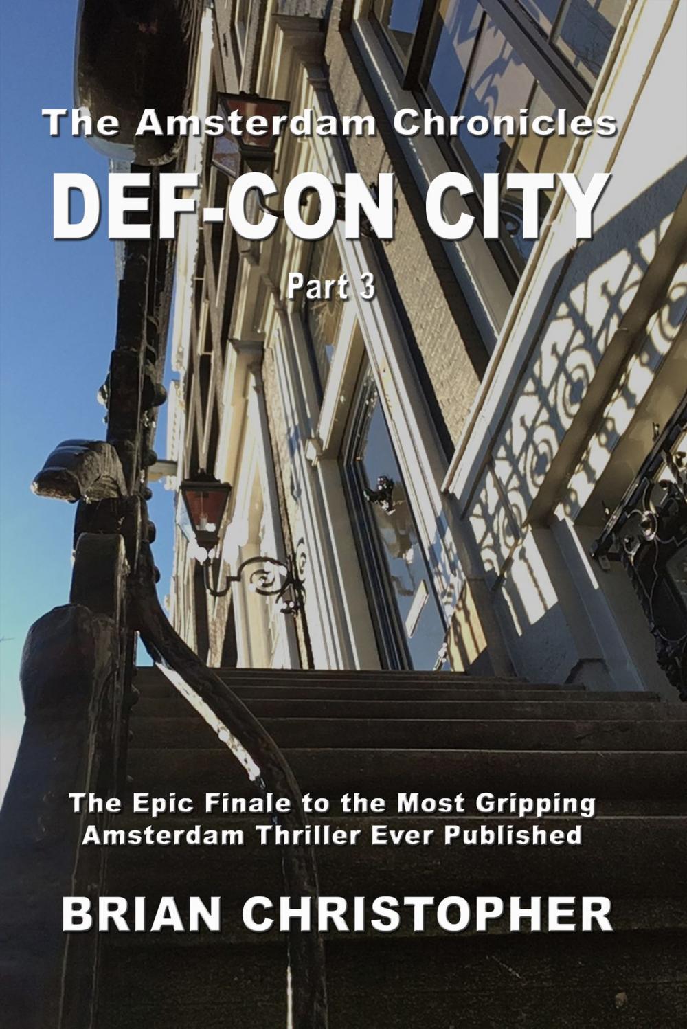 Big bigCover of The Amsterdam Chronicles: Def-Con City Part 3