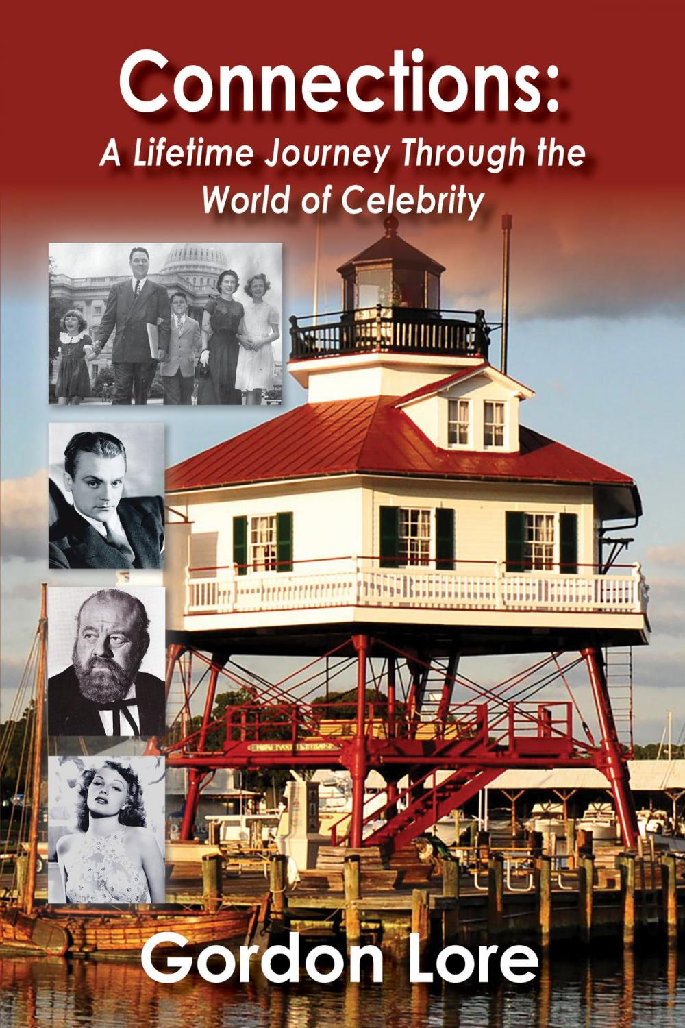 Big bigCover of Connections: A Lifetime Journey Through the World of Celebrity