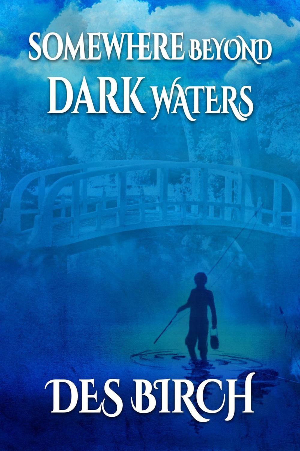 Big bigCover of Somewhere Beyond Dark Waters