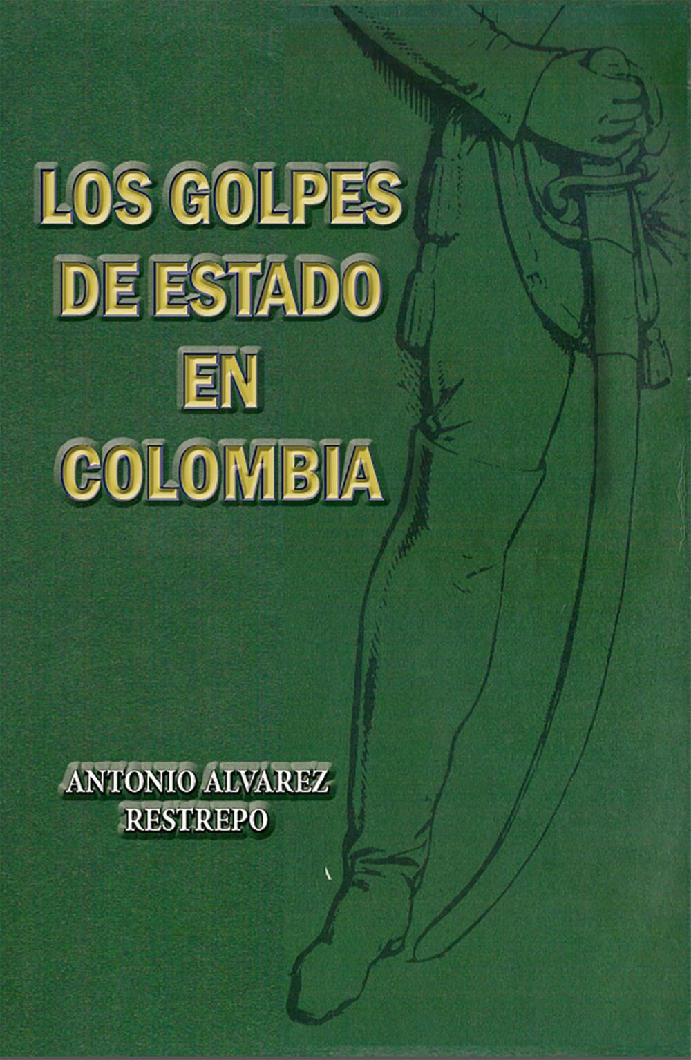 Big bigCover of Los golpes de Estado en Colombia