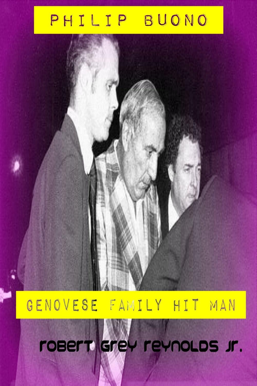 Big bigCover of Philip Buono Genovese Family Hit Man