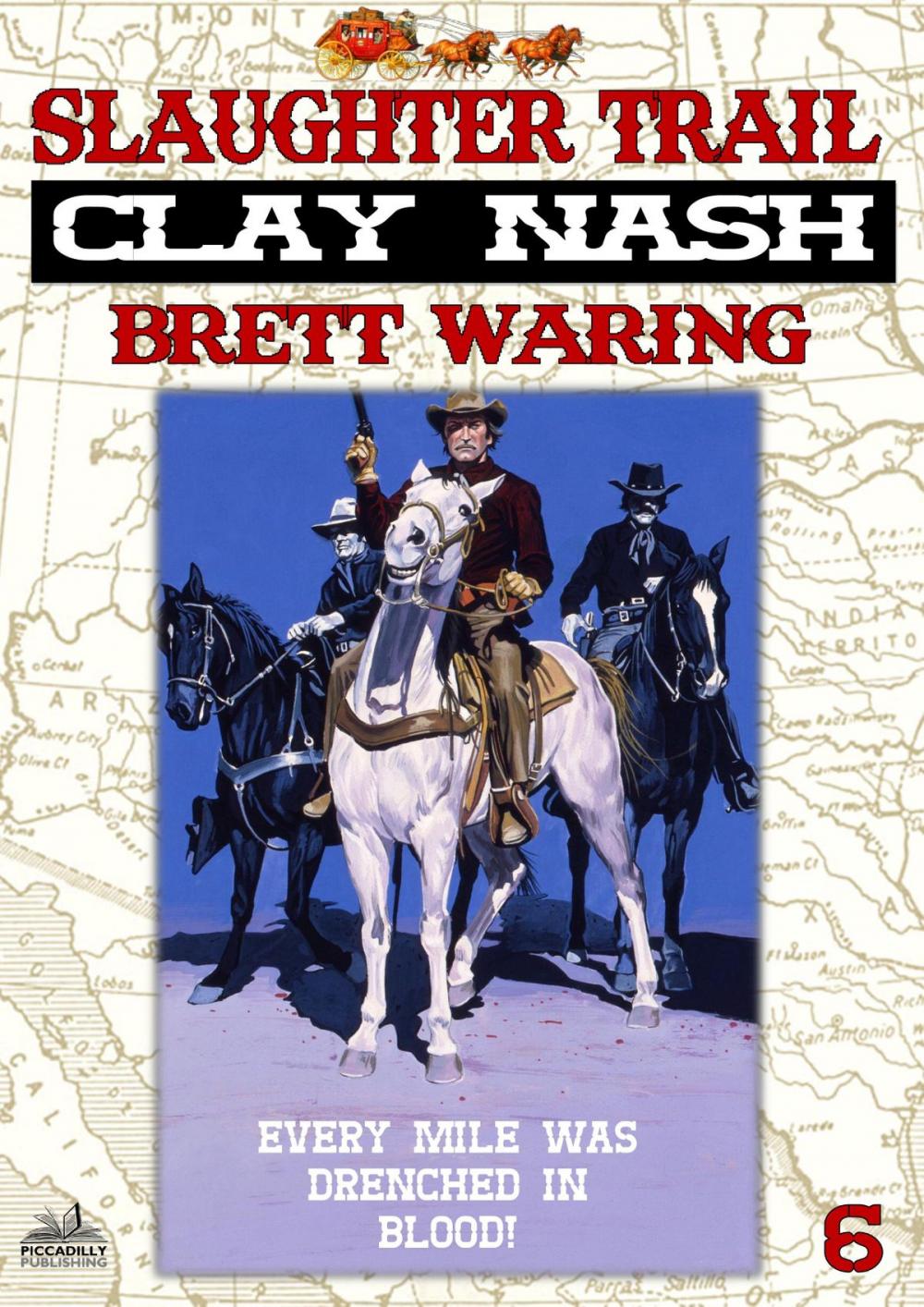 Big bigCover of Clay Nash 6: Slaughter Trail