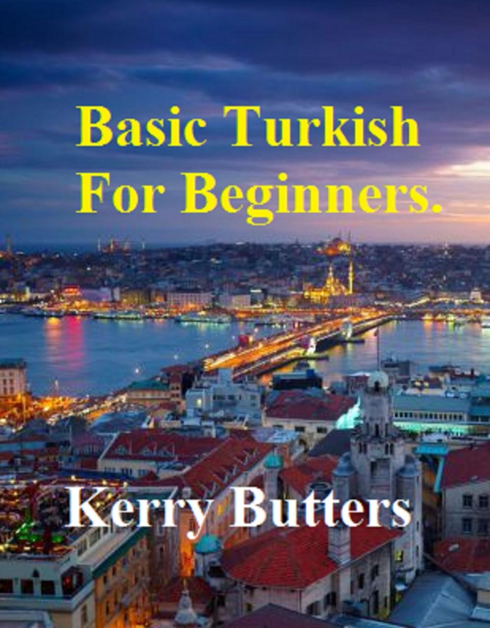 Big bigCover of Basic Turkish For Beginners.