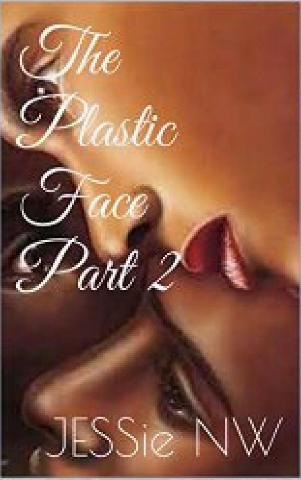 Big bigCover of The Plastic Face Part 2