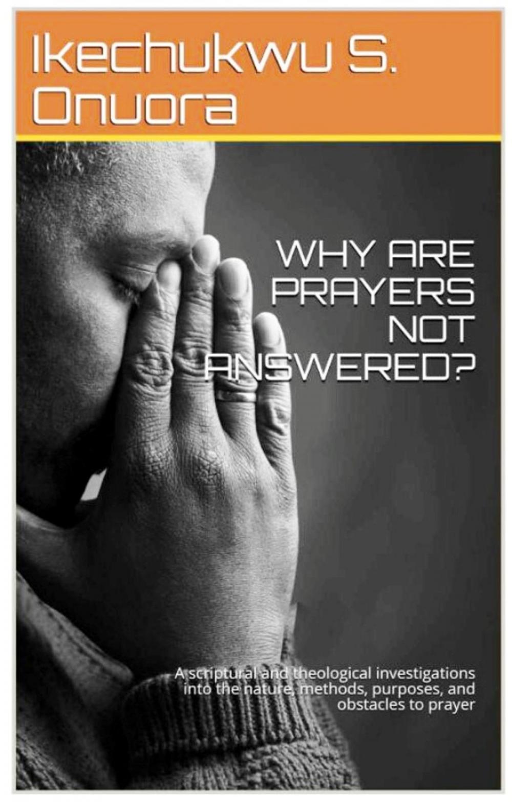 Big bigCover of Why Are Prayers Not Answered?
