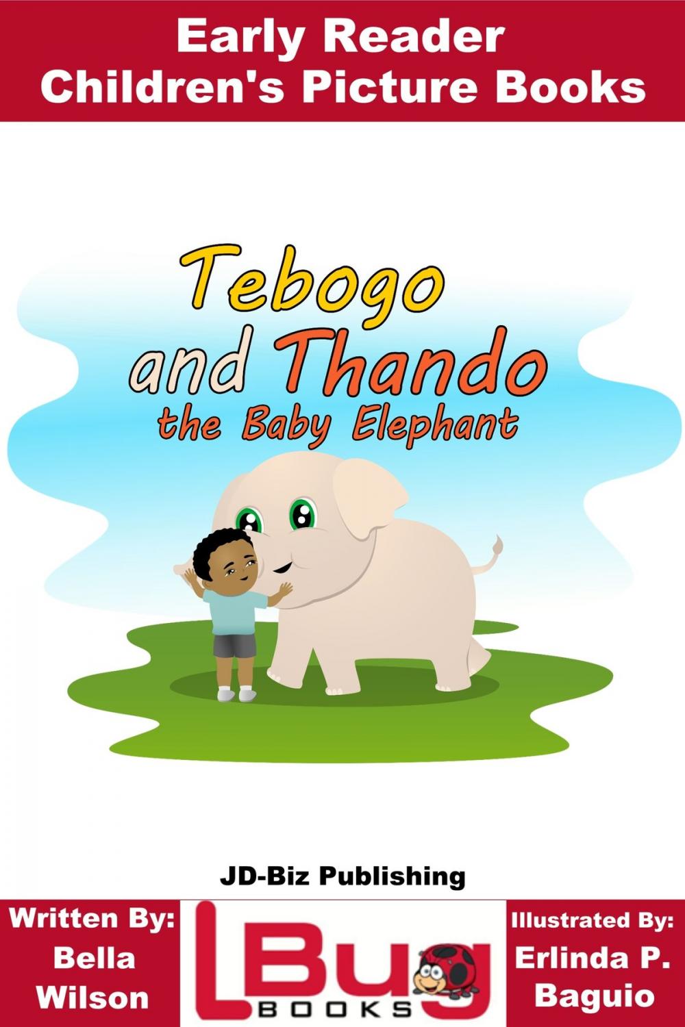 Big bigCover of Tebogo and Thando the Baby Elephant: Early Reader - Children's Picture Books