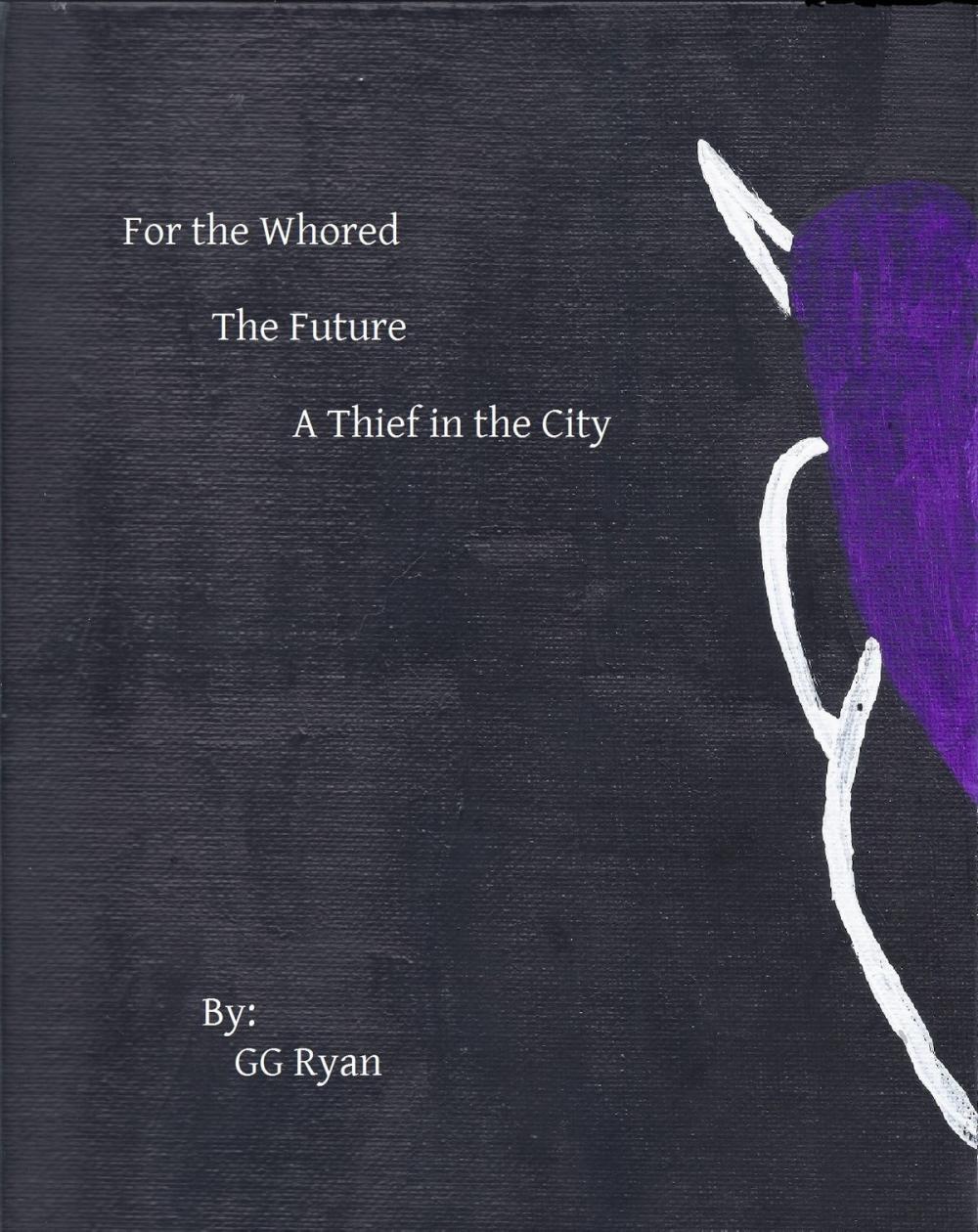 Big bigCover of For the Whored: The Future 4: A Thief in Stormwind