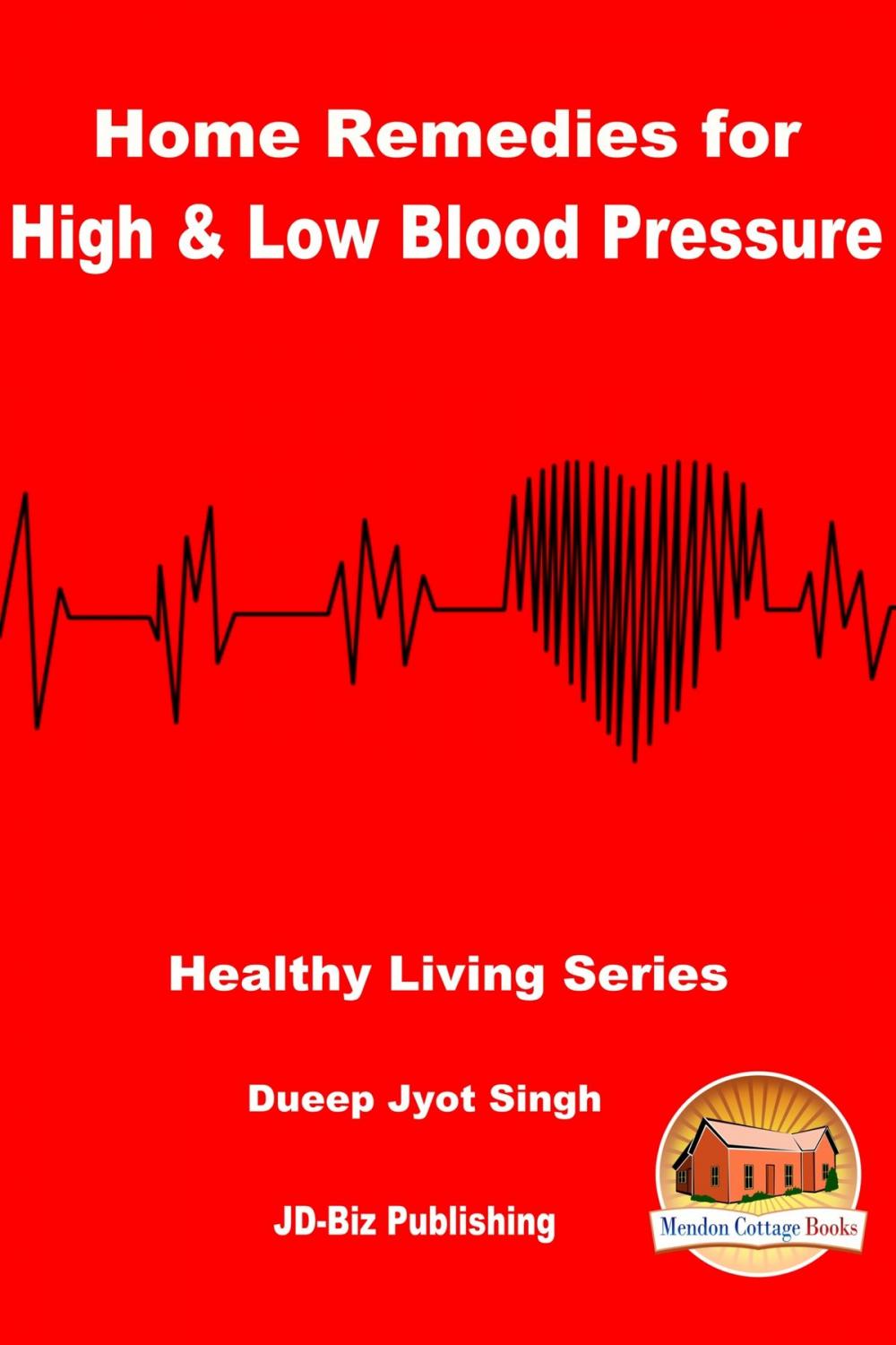 Big bigCover of Home Remedies for High & Low Blood Pressure