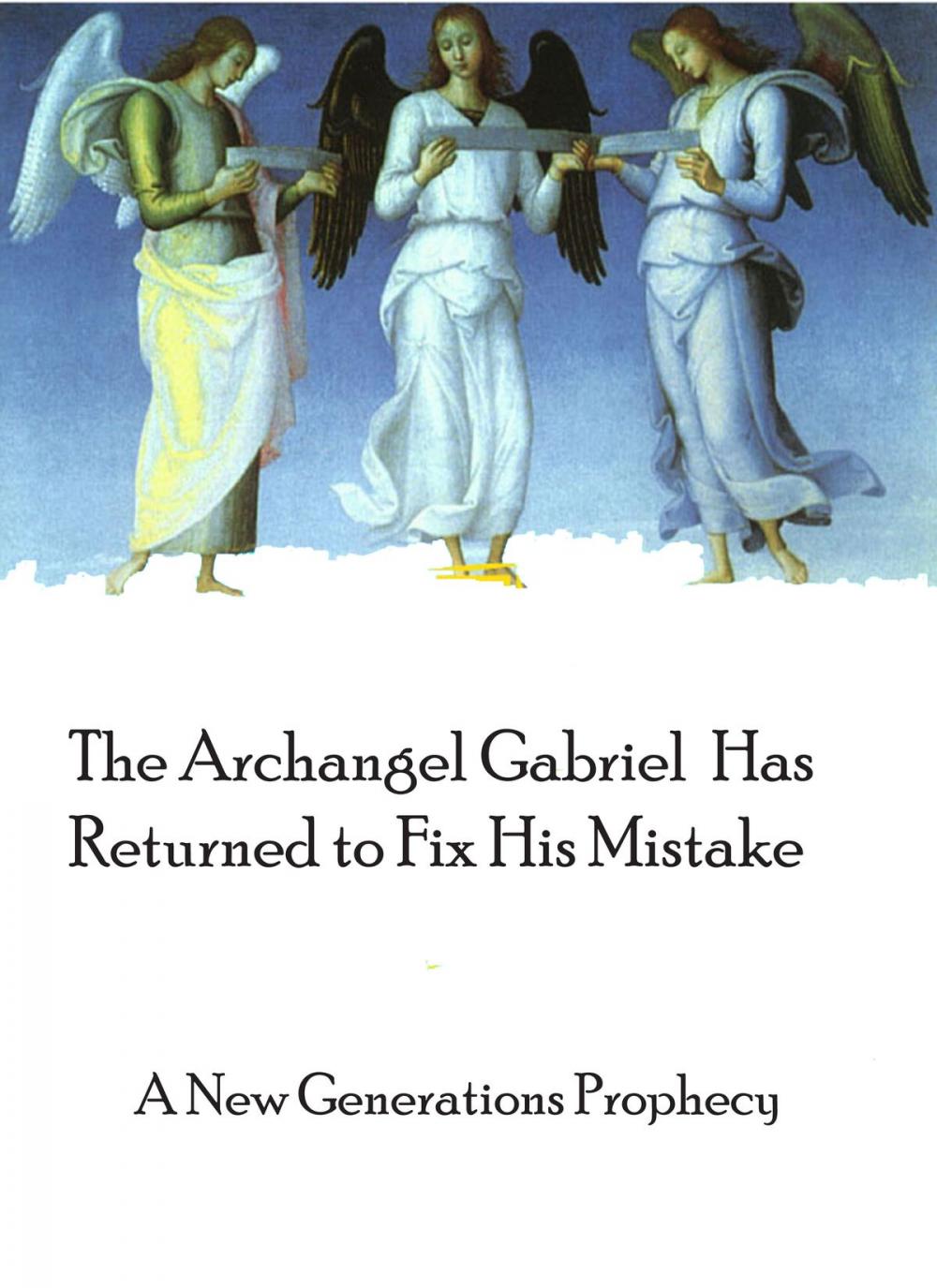 Big bigCover of The Archangel Gabriel Has Returned To Fix His Mistake