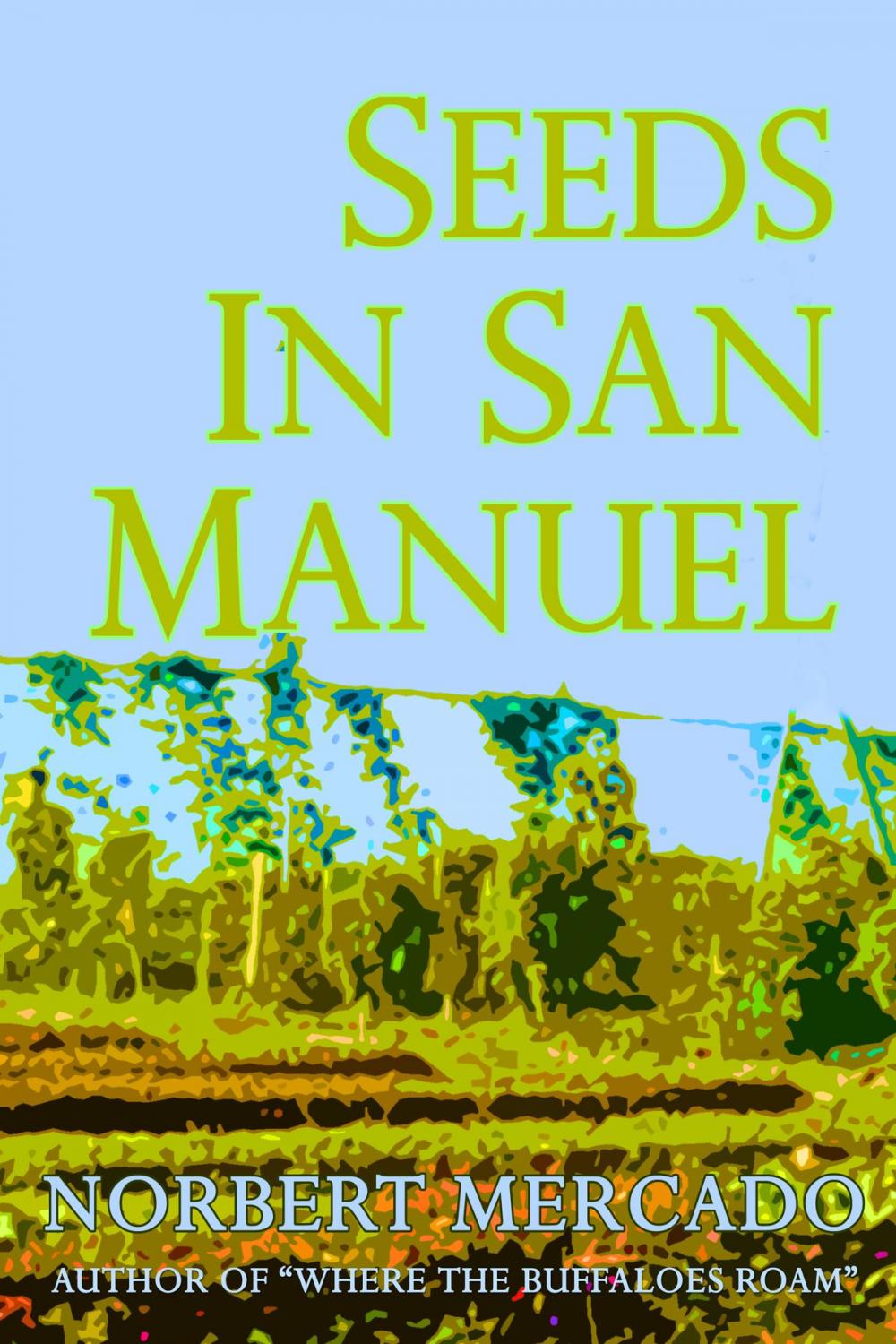 Big bigCover of Seeds In San Manuel