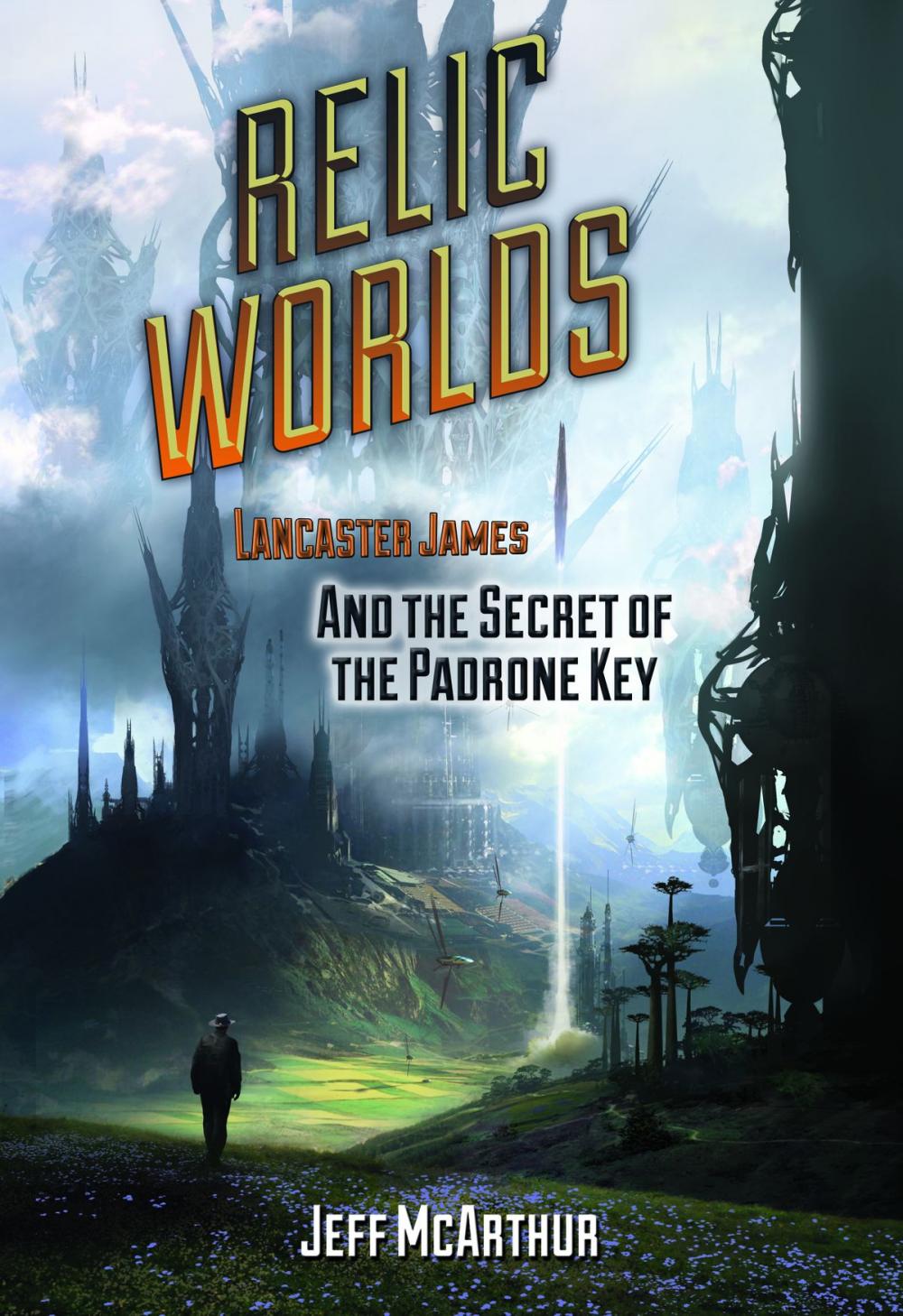 Big bigCover of Relic Worlds: Lancaster James and the Secret of the Padrone Key