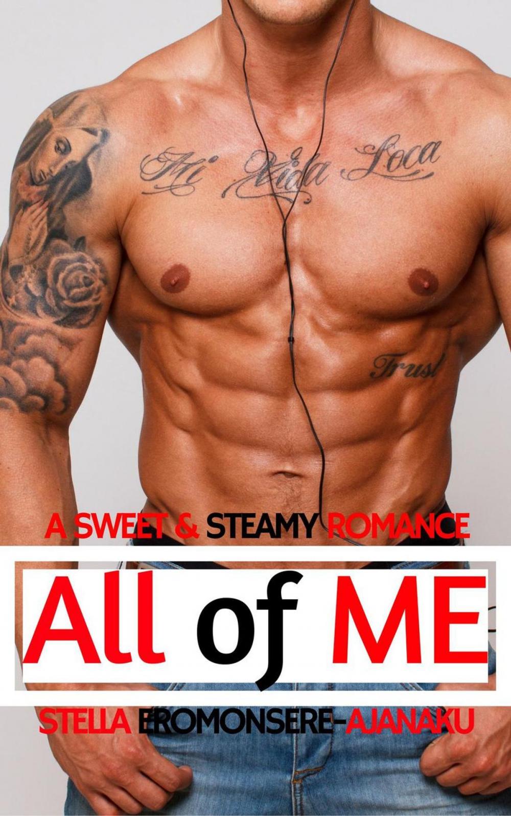 Big bigCover of All of Me ~ A Sweet & Steamy Romance