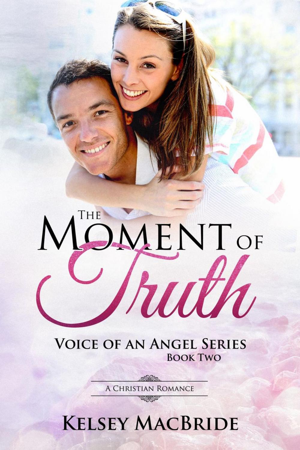 Big bigCover of The Moment of Truth : A Christian Romance