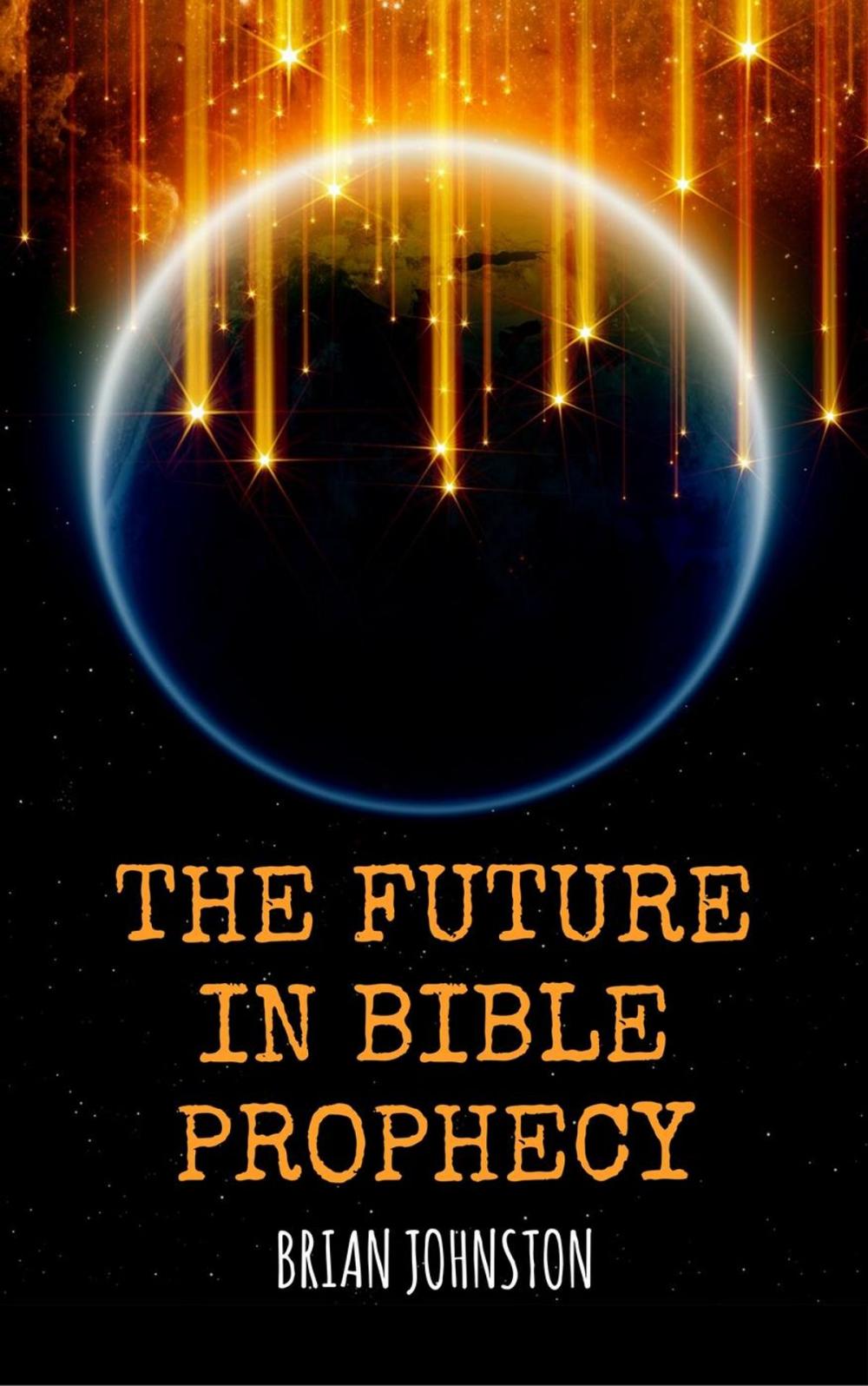 Big bigCover of The Future in Bible Prophecy