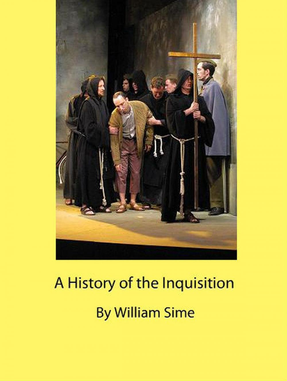 Big bigCover of A History of the Inquisition