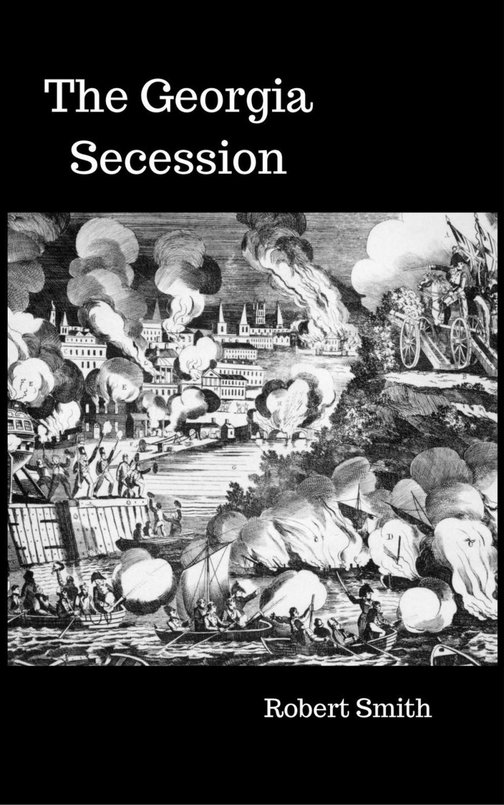 Big bigCover of The Georgia Secession