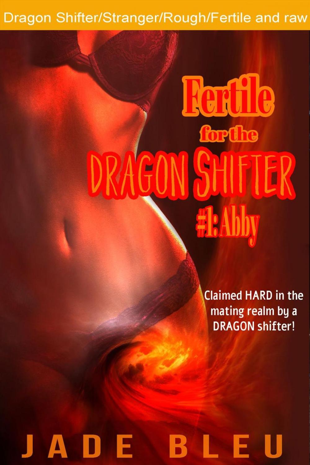 Big bigCover of Fertile for the Dragon Shifter #1: Abby