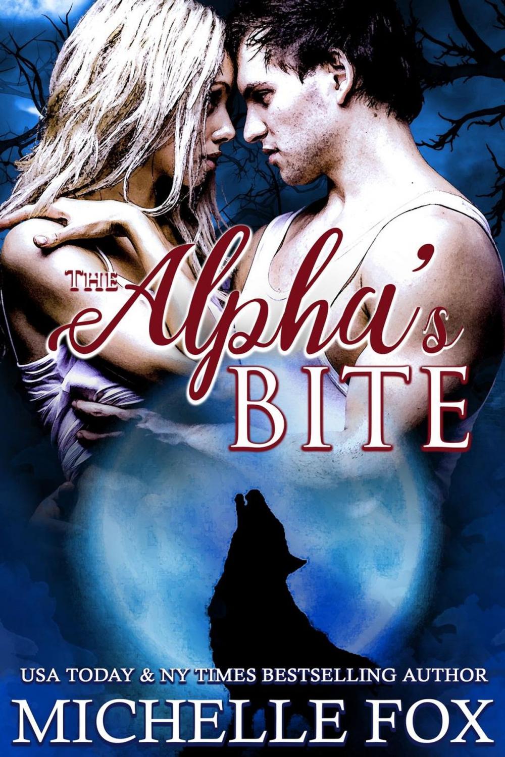 Big bigCover of The Alpha's Bite (Shapeshifter Werewolf Romance Huntsville Pack Book 5)