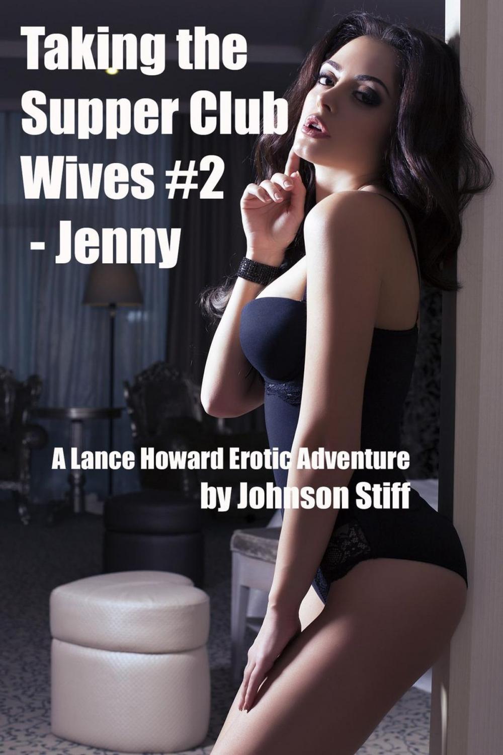 Big bigCover of Taking the Supper Club Wives #2 - Jenny