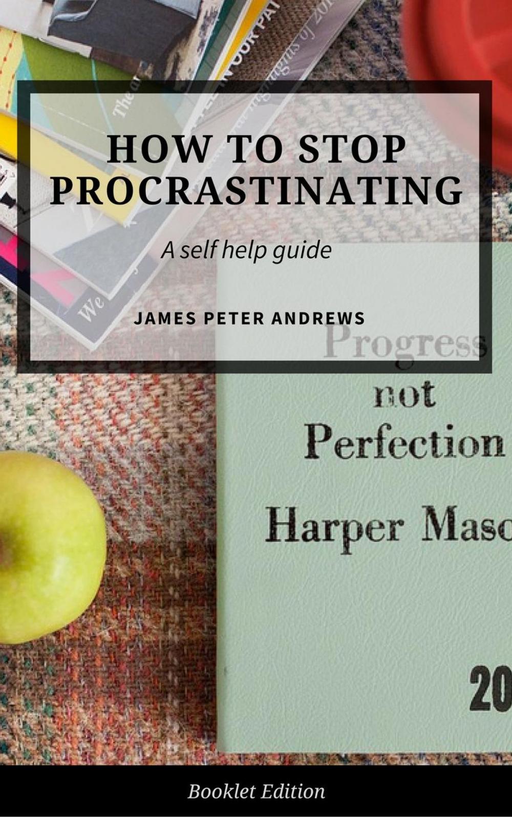 Big bigCover of How to Stop Procrastinating