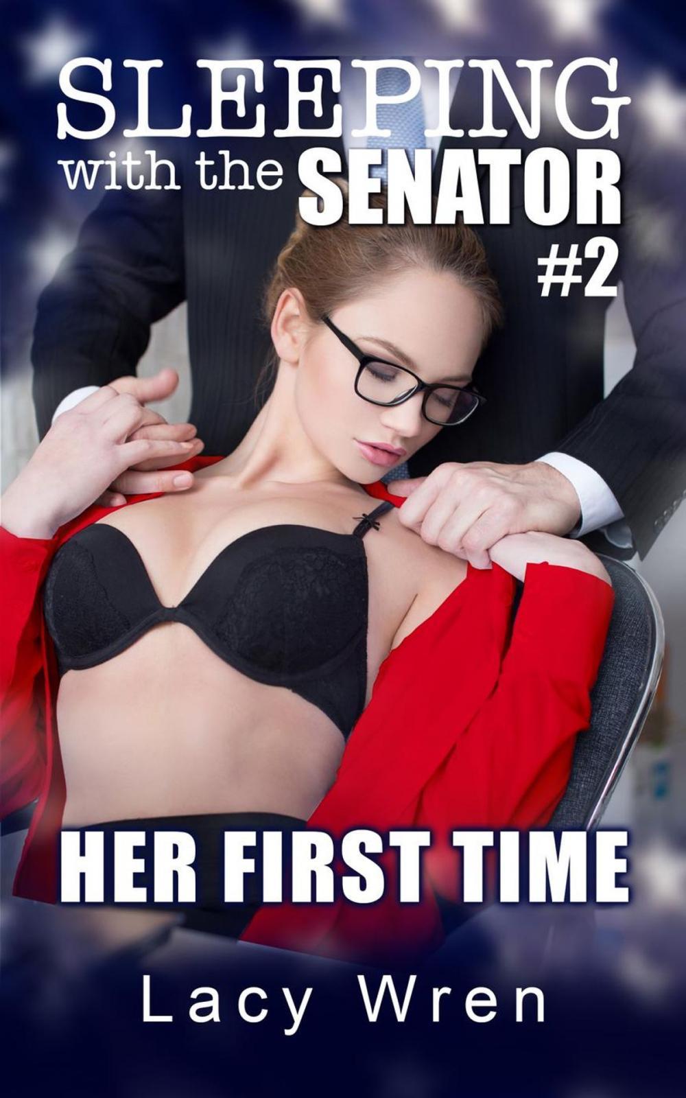 Big bigCover of Sleeping with the Senator #2: Her First Time