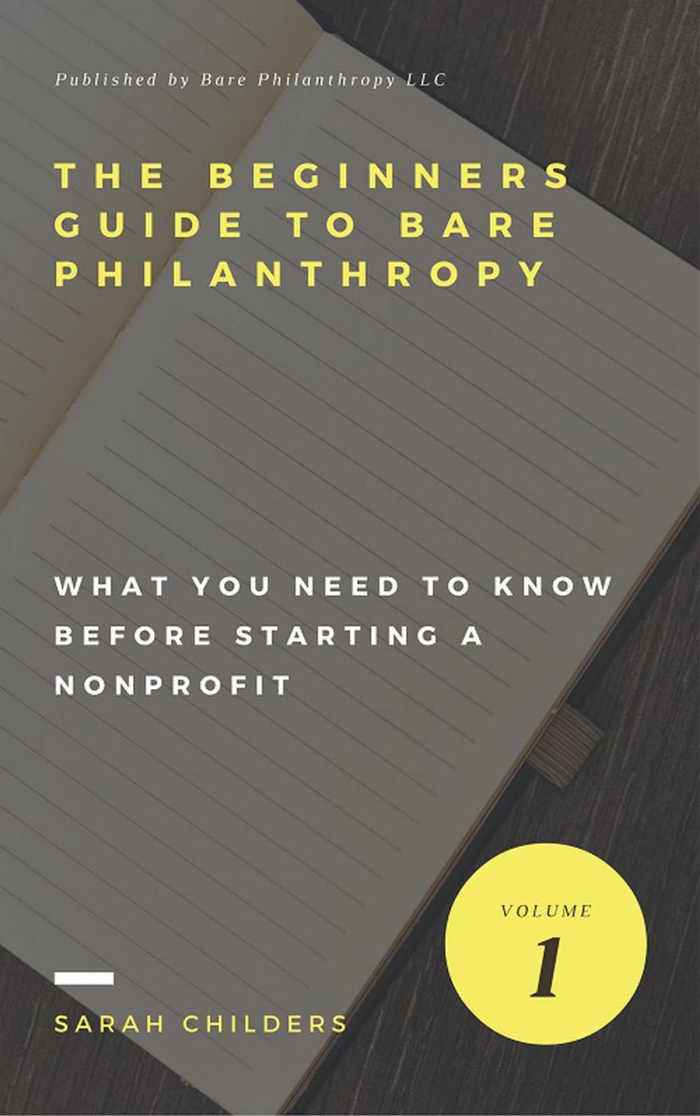 Big bigCover of The Beginners Guide To Bare Philanthropy