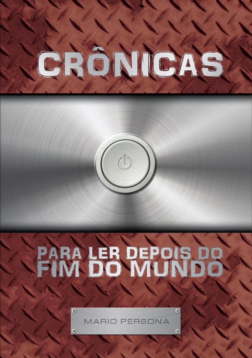 Big bigCover of Crônicas para ler depois do fim do mundo