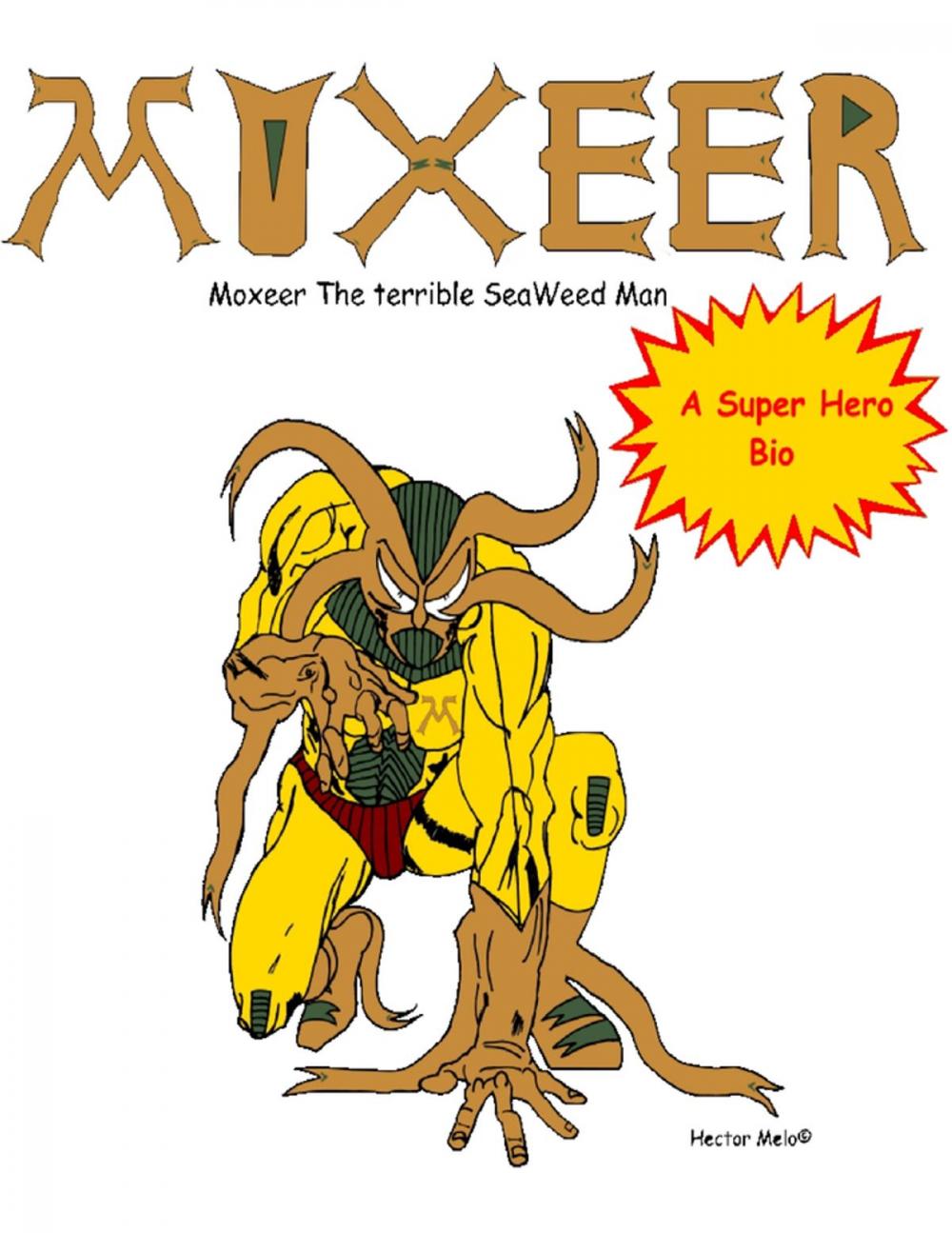 Big bigCover of Moxeer the Terrible Seaweed Man