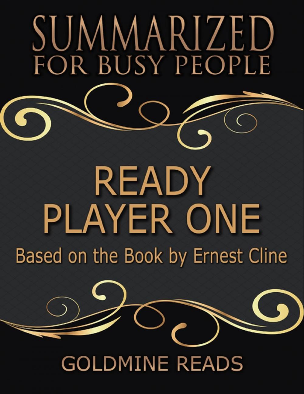 Big bigCover of Ready Player One - Summarized for Busy People: Based On the Book By Ernest Cline