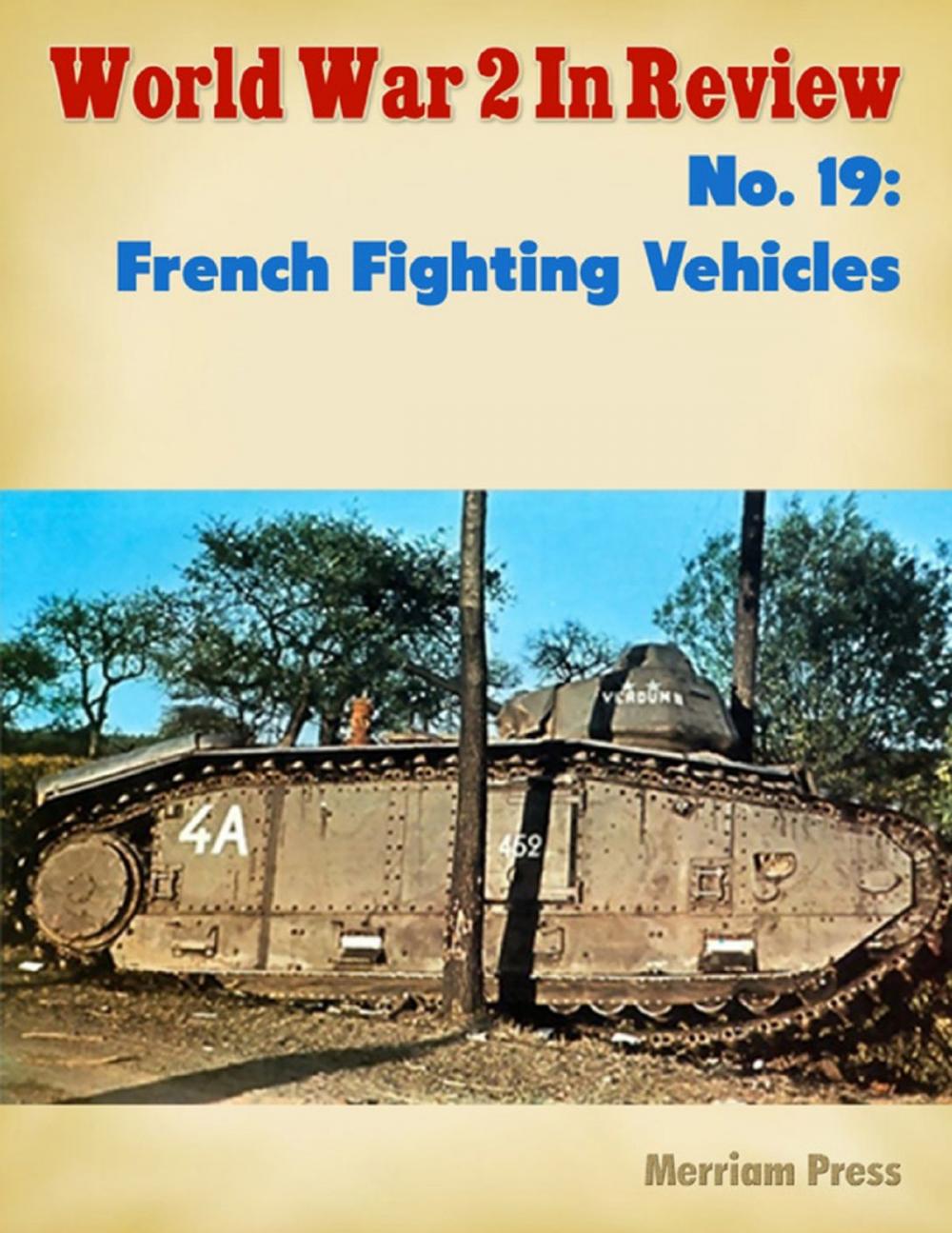 Big bigCover of World War 2 In Review No. 19: French Fighting Vehicles