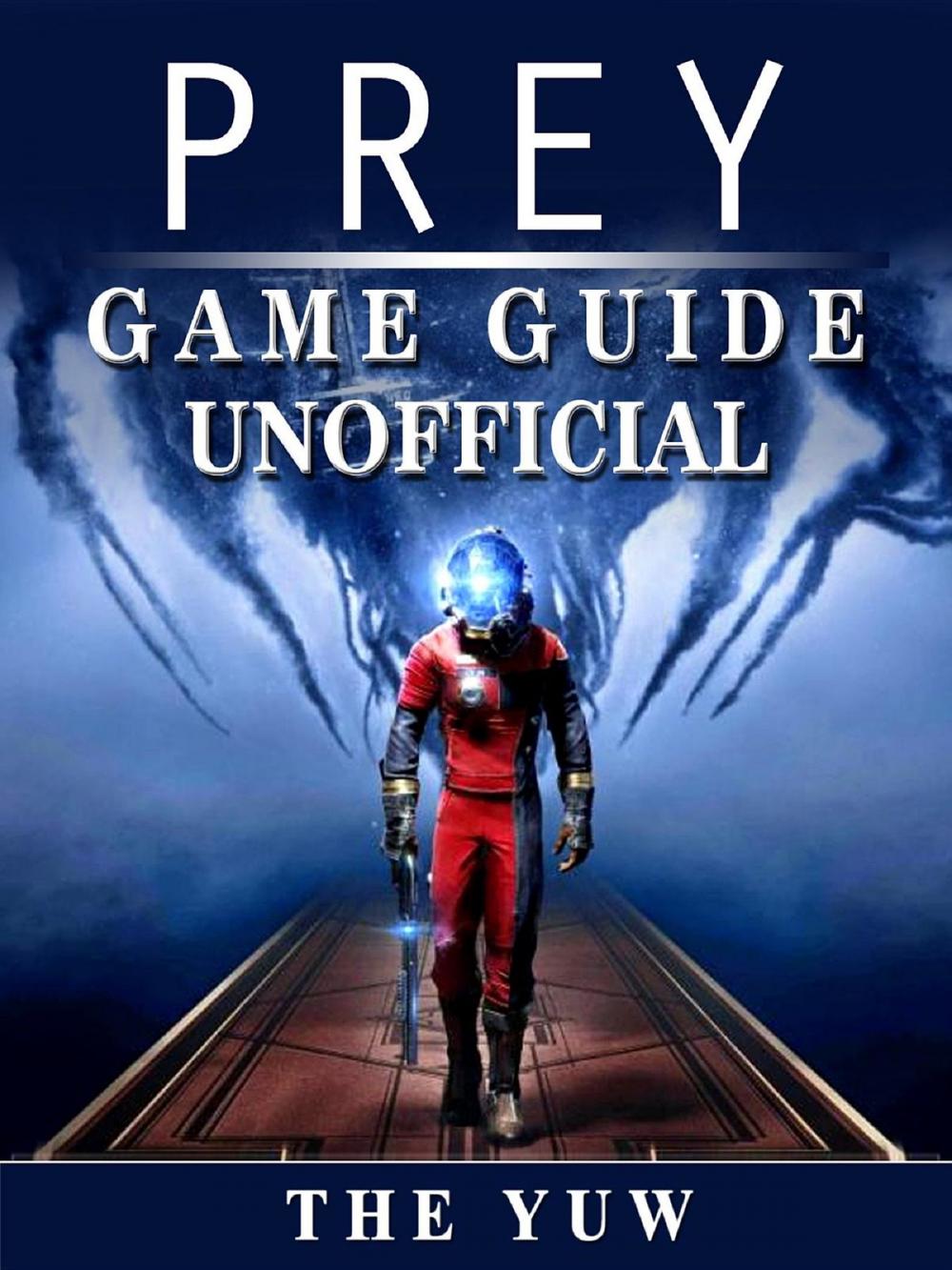 Big bigCover of Prey Game Guide Unofficial