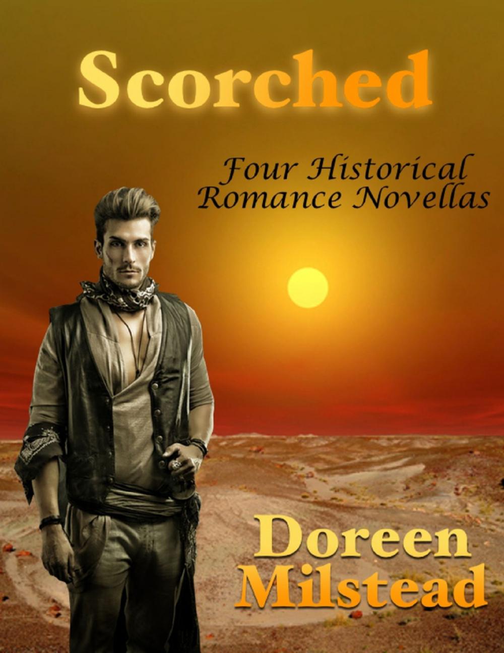 Big bigCover of Scorched: Four Historical Romance Novellas