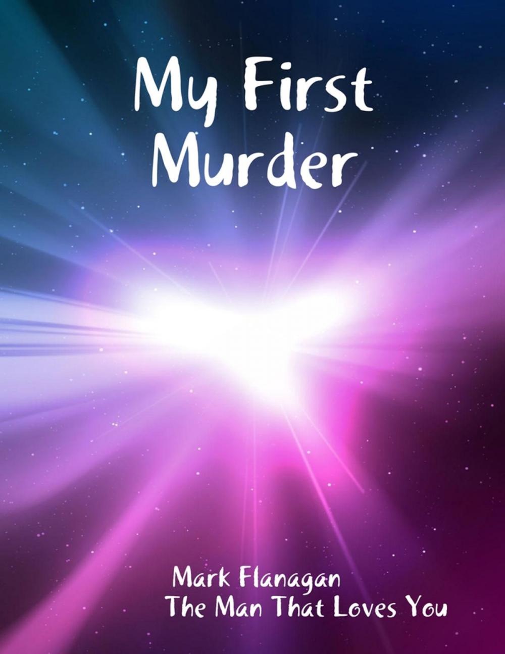 Big bigCover of My First Murder